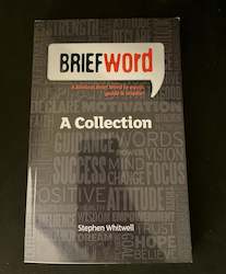 Brief Word - by Stephen Whitwell