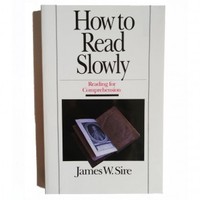How to read slowly - j. W. Sire