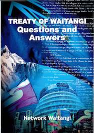 Treaty of Waitangi Questions and Answers, Network Waitangi Otautahi