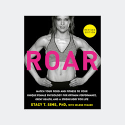 Gymnasium equipment: Dr Stacy Sims - ROAR - Revised Edition