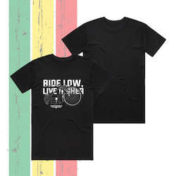 Screen printing: RIDE LOW LIVE HIGHER - BLACK