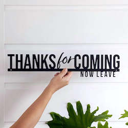 New: Thanks for coming, now leave