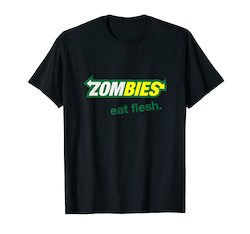 Zombies: Eat Flesh | Funny Subway Spoof Zombie Fan T-Shirt