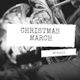 Christmas March