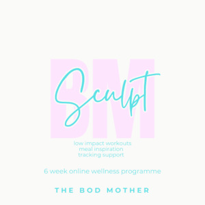 Sculpt - 6 week wellness programme The Bod Mother