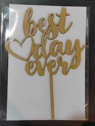 Craft material and supply: Best Day Ever Cake Topper