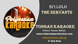 Entertainer: PK027 - Si'i Loto (Tongan Karaoke) - The Servants