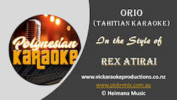 PK017 - Rex Atirai - Orio (Tahitian Karaoke)